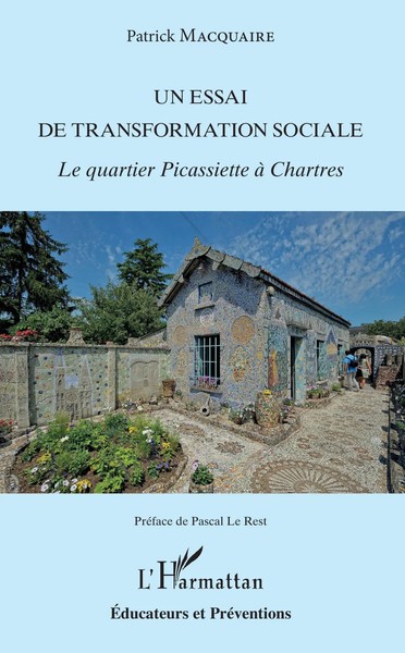 Un Essai De Transformation Sociale Le Quartier Picassiette à Chartres Macquaire-image