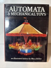 Automata & Mechanical Toys an Illustrated History by Mary Hillier 1st Edition
