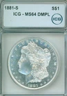 Very EXCELLENT 1881-S ICG MS64 DMPL Morgan silver dollar - FLASHY WHITE COIN!