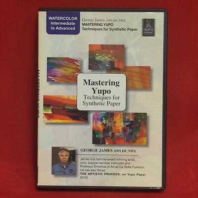 Mastering Yupo Techniques for Synthetic Paper DVD George James
