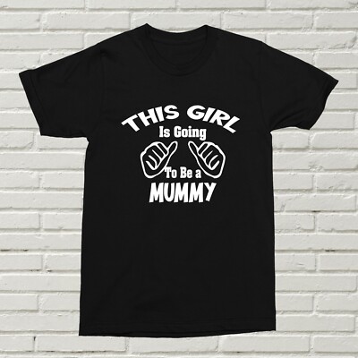 T-Shirt This Girl Is Going To Be A Mummy enthüllen Geschenk neu Baby Kind Geburtstag