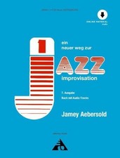 Jamey Aebersold Jamey Aebersold - Ein neuer Weg zur Jazz Improvisation