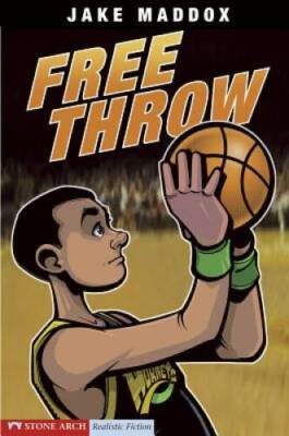 Free Throw (Jake Maddox Sports Stories) - Paperback By Maddox, Jake - VERY GOOD