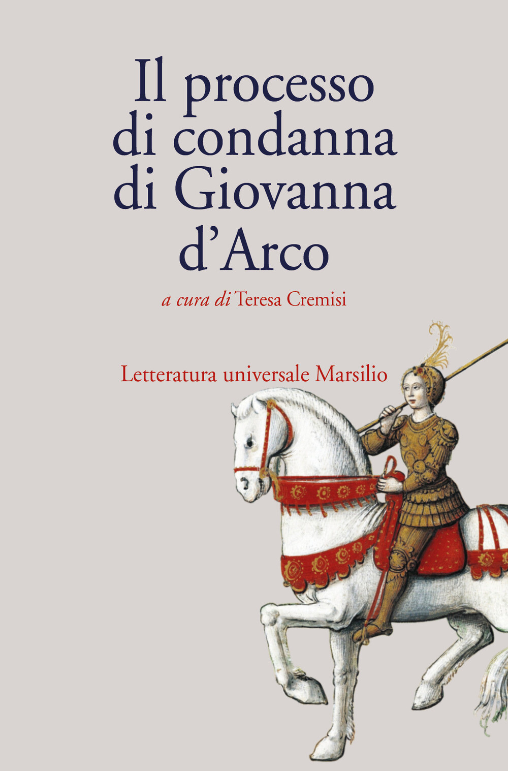 Libri Processo Di Condanna Di Giovanna D'arco (Il)