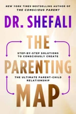 The Parenting Map: Step-by-Step Solutions to Consciously Create the Ultim - GOOD