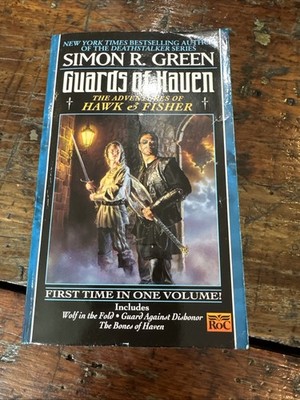 Guards of Haven Bk. 2 : The Adventures of Hawk and Fisher by Simon Green (1999,