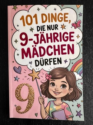 101 Dinge, die nur 9-jährige Mädchen dürfen | Nicht gelesen | Zustand sehr gut