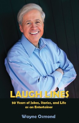 Laugh Lines: 50 Years of Jokes, Stories, and Life As an Entertainer - paperb...