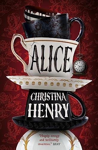 Alice - Signed edition by Christina Henry (Hardback Book) - Image 5