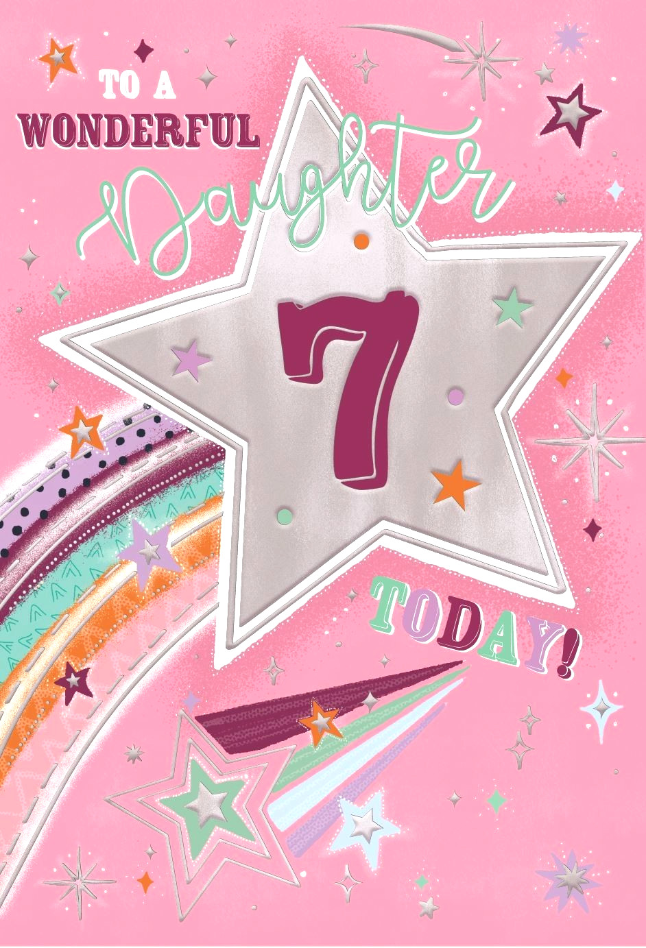 Birthday Card Daughter 7th 7. **Nine inch Foiled Card, Paper pages inside**