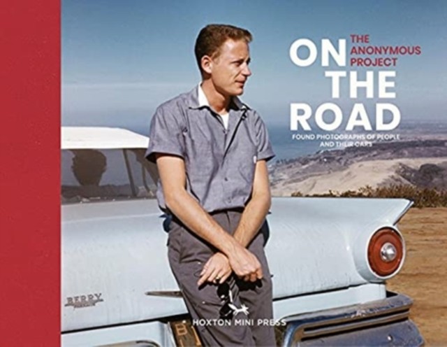 On The Road: Vintage photographs of people and their cars-The An - Image 4
