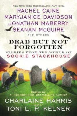 Dead But Not Forgotten: Stories from the World of Sookie Stackhouse - NEW