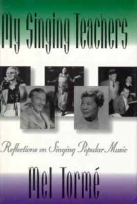 My Singing Teachers - Tormé, Mel