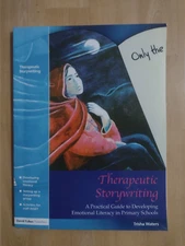 Therapeutic Storywriting: A Practical Guide to Developing Emotional Literacy
