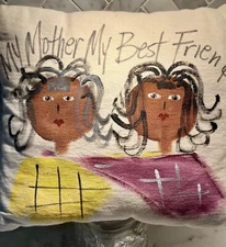 Gift Decor:“My Mother My Best Friend” hand painted pillow