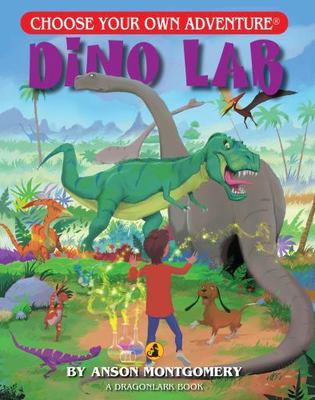 Dino Lab; Choose Your Own Adventure - D- paperback, Anson Montgomery, 1937133532