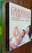 LIBRO:Gravidanza e puericultura. La guida completa. Dal concepimento ai sei anni