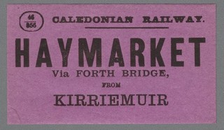 CALEDONIAN RAILWAY LUGGAGE LABEL HAYMARKET V/Forth Bdg from Kirriemuir (46/856)