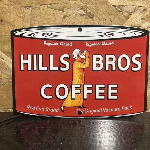 VINTAGE HILLS BROS COFFEE PORCELAIN SIGN  CAFE CAN HOT BEVERAGE ADVERTISING 8X6
