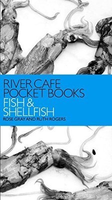 River Cafe Pocket Books: Fish and Shel..., Rogers, Ruth