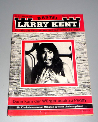 Bastei - Larry Kent - Band 108 - Dann kam der Würger auch zu Peggy (ca. 1969/70)