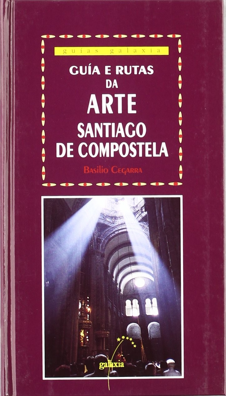 Guía e rutas da arte II: Santiago de Compostela