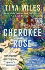 Tiya Miles The Cherokee Rose (Libro de bolsillo)