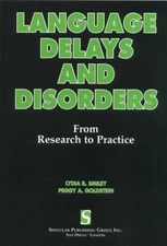 Language Delays and Disorders : From Research to Practice Paperba