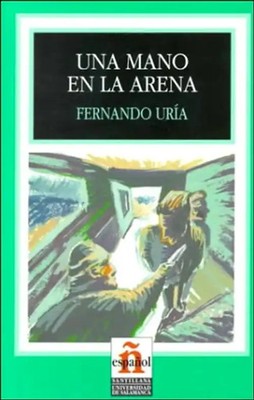 Una Mano en la Arena (Leer en Espanol: Level 1) - Uria, Fernando