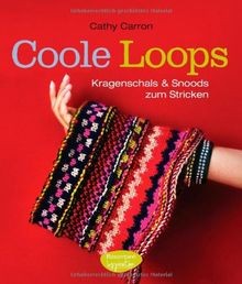 Coole Loops: Kragenschals und Snoods zum Stricken: ... | Buch | Zustand sehr gut