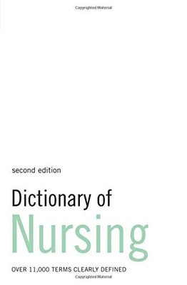 Dictionary of Nursing: Over 11, 000 Terms Clearly Defined (Bloom