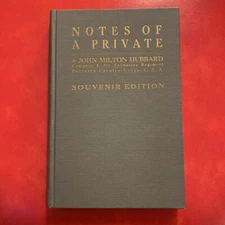 Notes of a Private, John Milton Hubbard1973 HC Forrest 7th Co. E Bolivar TN