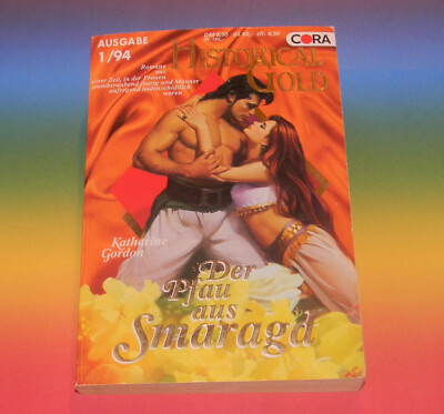 Katherine Gordon   Der Pfau aus Smaragd ~ ORIENT Liebesromane HISTORICAL Gold 42