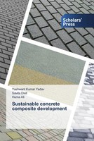 Yashwant Kumar Yadav (U. A.) | Sustainable Concrete Composite Development | Buch