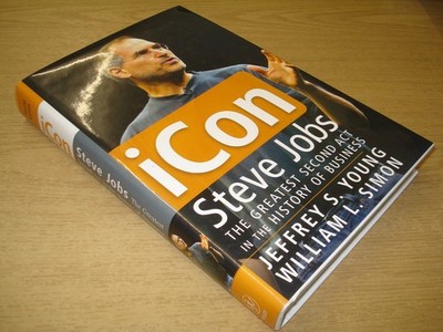 Icon Steve Jobs: The Greatest Second Act in the History of Business by Young