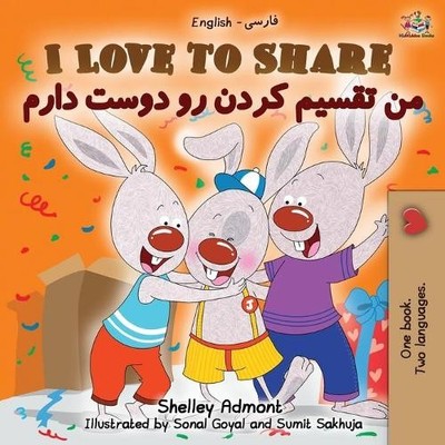 Shelley Admont Kidk I Love to Share (English Persian - Farsi Bili (Taschenbuch)