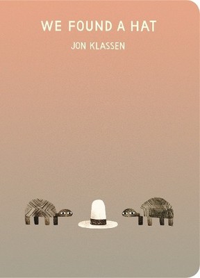 Jon Klassen We Found a Hat (Kartonbuch) Hat Trilogy