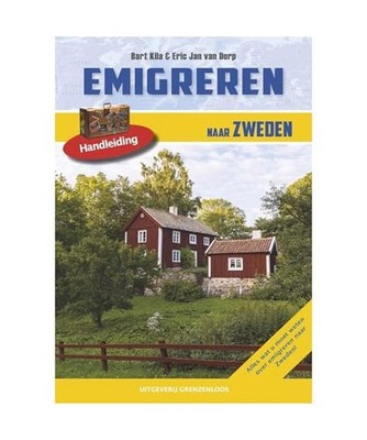 2016: alles wat u moet weten over emigreren naar Zweden, Van Dorp, Eric Jan; Kil