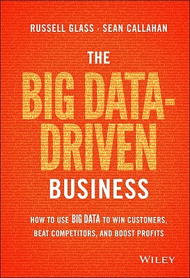 The Big Data-Driven Business How to Use Russell Glass Hardcover