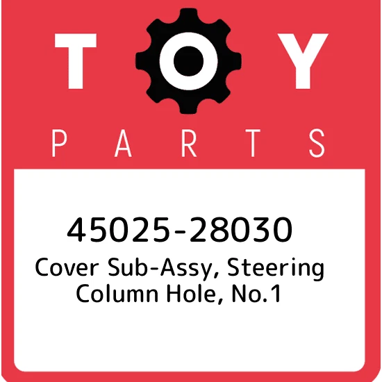 45025-28030 Toyota Cover sub-assy, steering column hole, no.1 