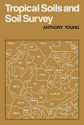 Tropical Soils and Soil Survey Young Paperback Cambridge University Press