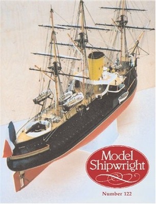 MODEL SHIPWRIGHT #122: ISSUE 122 (NO 122) By John Bowen *Excellent Condition*
