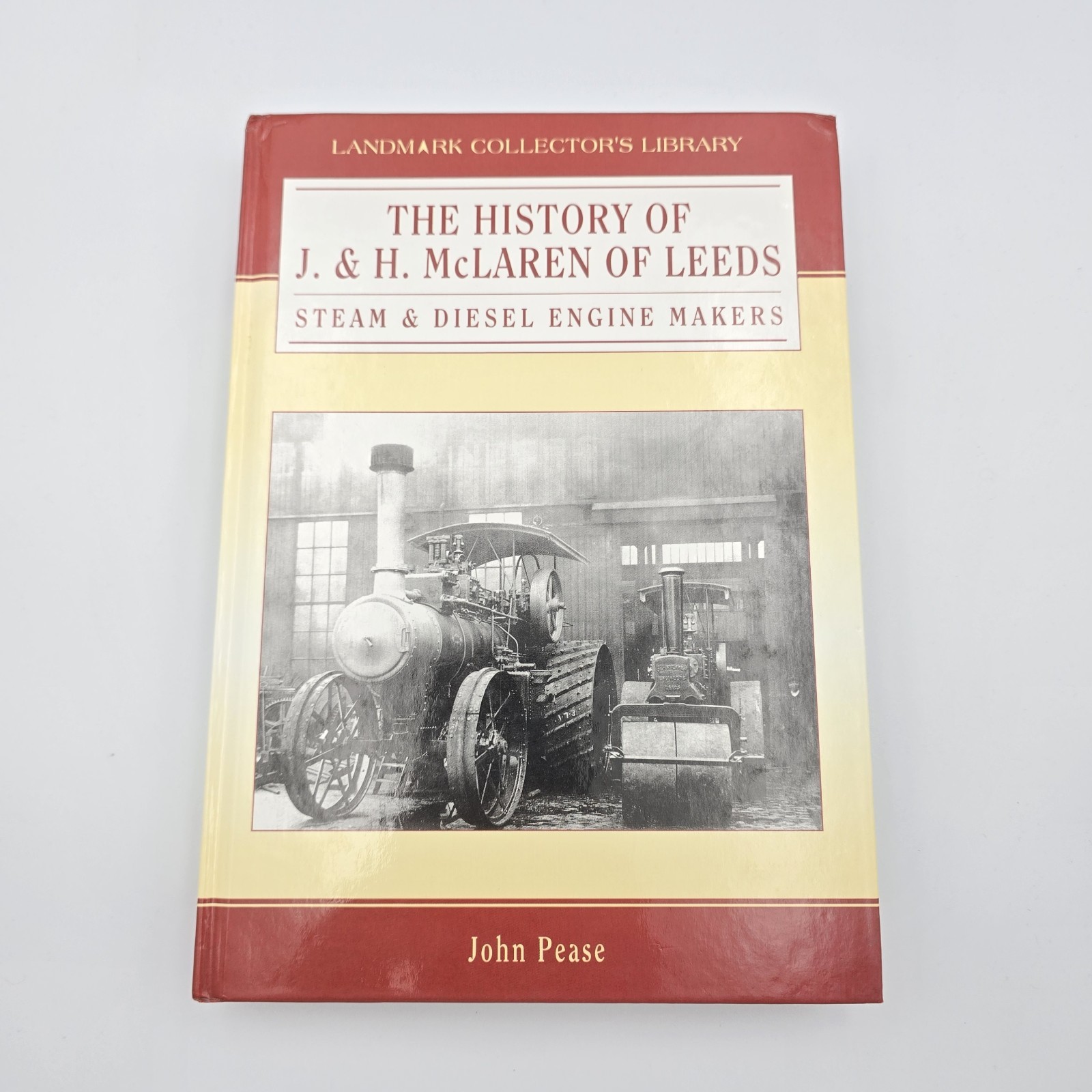The History of J. & H. McLaren of Leeds: Steam & Diesel Engine Makers Signed