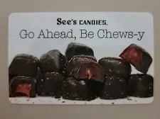 Gift Card See’s Candies $0 Value Collectible Go Ahead Be Chews Y 🔥🔥
