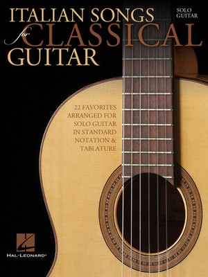 Italian Songs for Classical Guitar | Standard Notation & Tab Guitar Solo | Buch