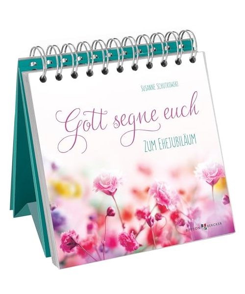 Gott segne euch: Zum Ehejubiläum, Susanne Schutkowski