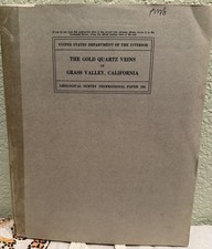 William Drumm Johnston / The gold quartz veins of Grass valley California 1st ed