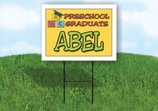 ABEL PRESCHOOL GRADUATE 18 in x 24 in Yard Sign Road Sign with Stand