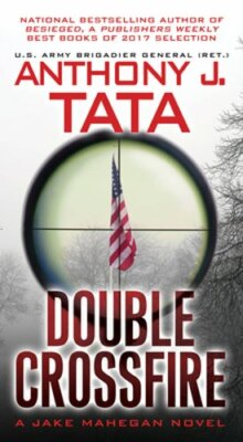 Double Crossfire by Anthony J Tata: New