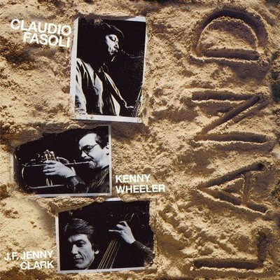 Audio Cd Neu - Claudio Fasoli / Kenny Wheeler / J.F. Jenny Clark - Land -I- A
